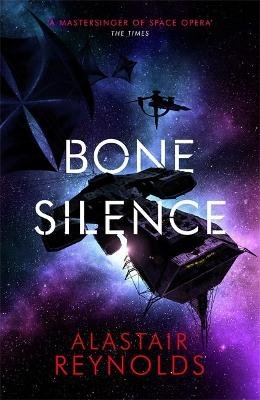 Bone Silence Reynolds Alastair