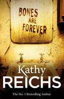 Bones are Forever Reichs Kathy