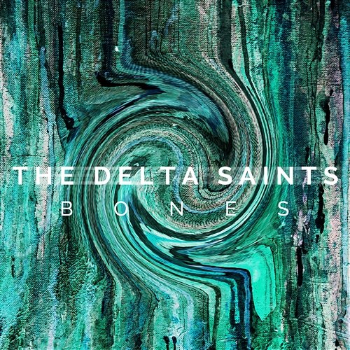 Bones The Delta Saints