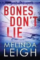 Bones Don't Lie Leigh Melinda