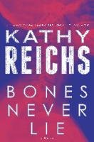 Bones Never Lie Reichs Kathy