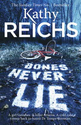 Bones Never Lie: (Temperance Brennan 17) Reichs Kathy