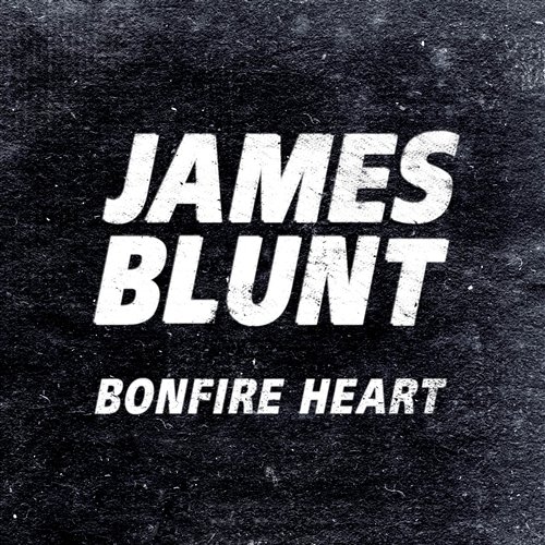 Bonfire Heart EP James Blunt