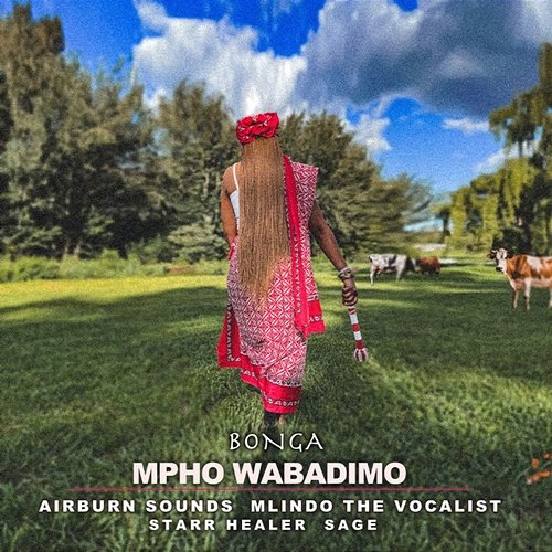 Bonga Sage, Starr Healer, Mlindo The Vocalist, Mpho Wabadimo feat. AirBurn Sounds