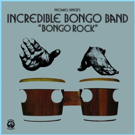 Bongo Rock Michael Viner's Incredible Bongo Band