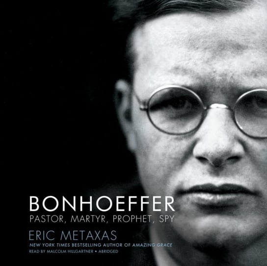 Bonhoeffer Metaxas Eric