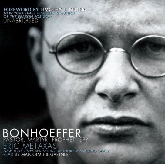 Bonhoeffer Keller Timothy, Metaxas Eric
