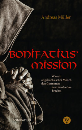 Bonifatius' Mission Wartburg Verlag