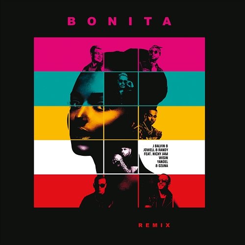 Bonita J Balvin, Jowell & Randy feat. Nicky Jam, Wisin, Yandel, Ozuna