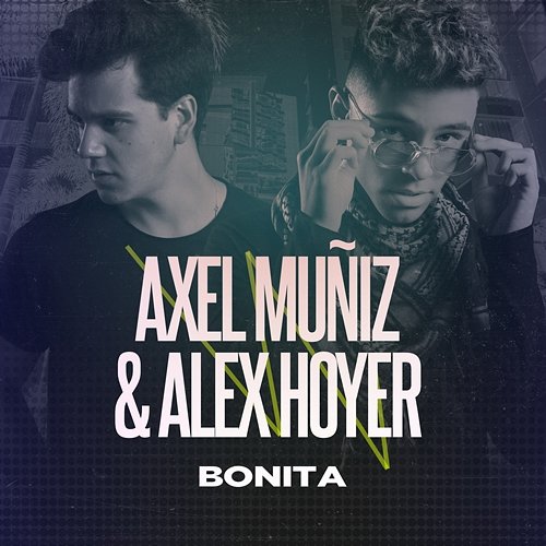 Bonita Axel Muñiz & Alex Hoyer