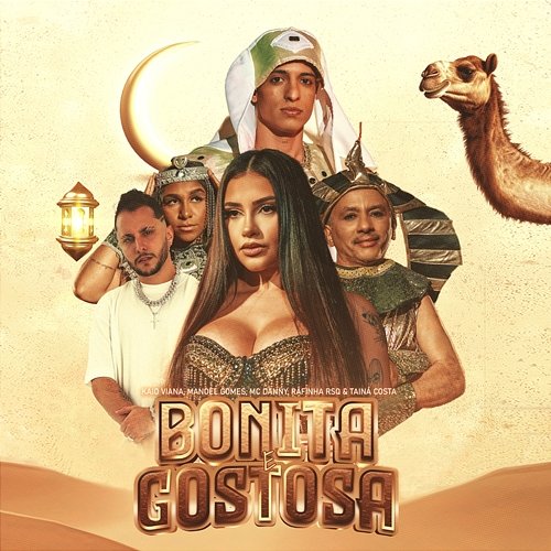 Bonita E Gostosa Kaio Viana, Mc Danny, Manoel Gomes feat. Rafinha RSQ, Tainá Costa