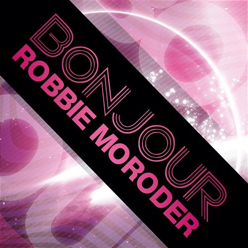 Bonjour Robbie Moroder