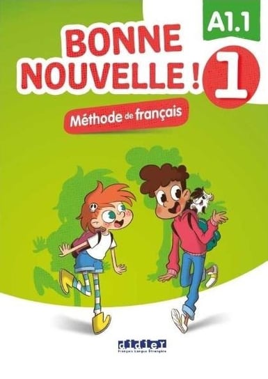 Bonne Nouvelle! 1 podręcznik + CD A1.1 Opracowanie zbiorowe