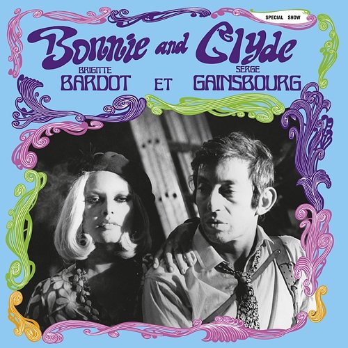 Bonnie And Clyde Serge Gainsbourg, Brigitte Bardot