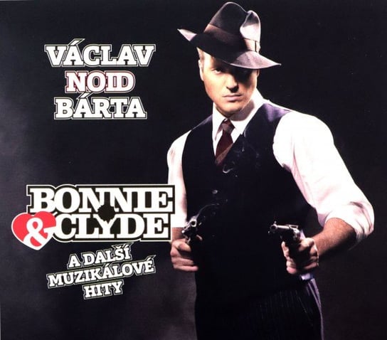 Bonnie & Clyde A Dalsi Muzikalove Hity Various Artists