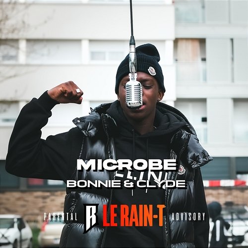 Bonnie & Clyde Le Rain-T, Microbe