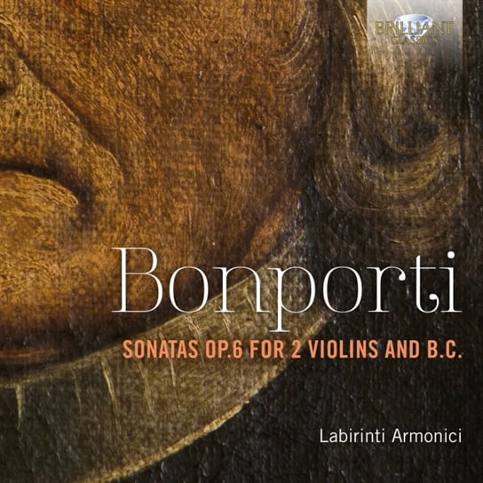 Bonporti: Sonatas Op. 6 for 2 Violins and Basso Continuo Labirinti Armonici