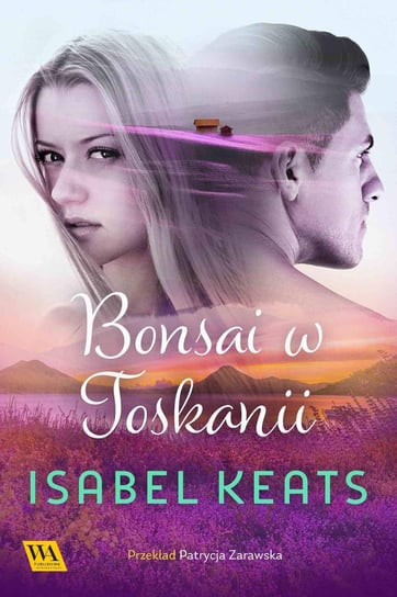 Bonsai w Toskanii Isabel Keats