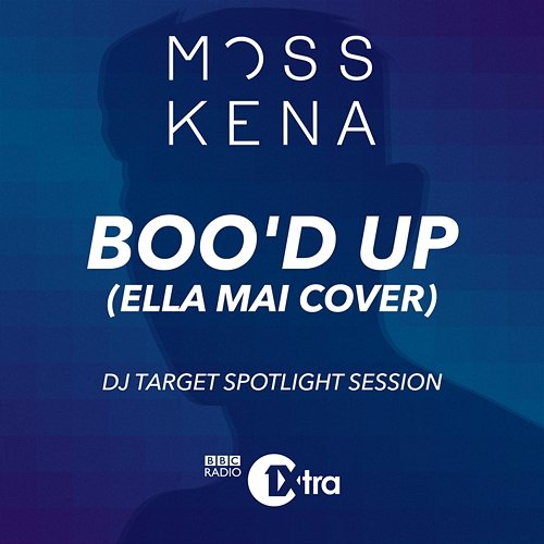 Boo'd Up (Ella Mai Cover) [DJ Target Spotlight Session] Moss Kena