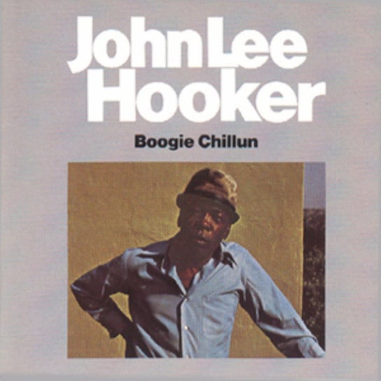 Boogie Chillun Hooker John Lee