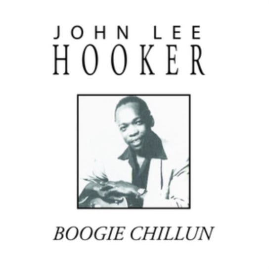 Boogie Chillun John Lee Hooker