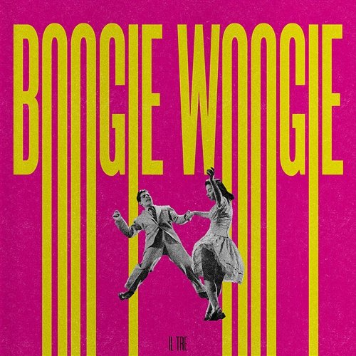 BOOGIE WOOGIE Il Tre