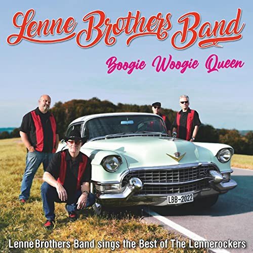 Boogie Woogie Queen (Best Of The Lennerockers) Lenne Brothers Band