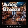Book and Music Juicy Breeze