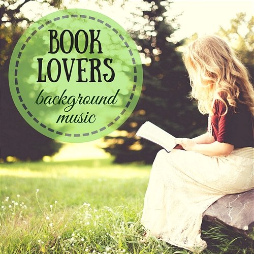 Book Lovers Background Music – Mellow Instrumental White Noise for Reading, Better Concentration, Focus, Relaxing and Peaceful Piano Book Lovers Music