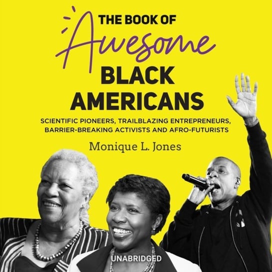Book of Awesome Black Americans Jones Monique L.