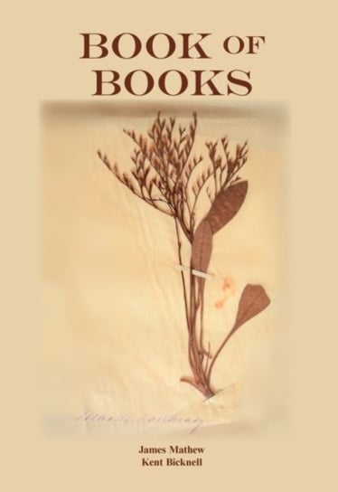 Book of Books: Pearls from the Meandering Stream of Time that Runs Across Continents James Mathew