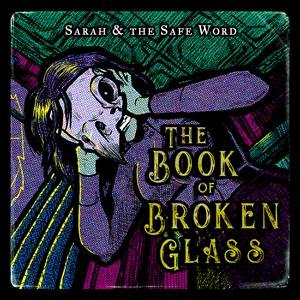 Book of Broken Glass Sarah and the Safe Word