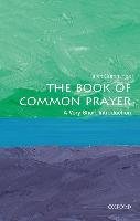 Book of Common Prayer: A Very Short Introduction Cummings Brian
