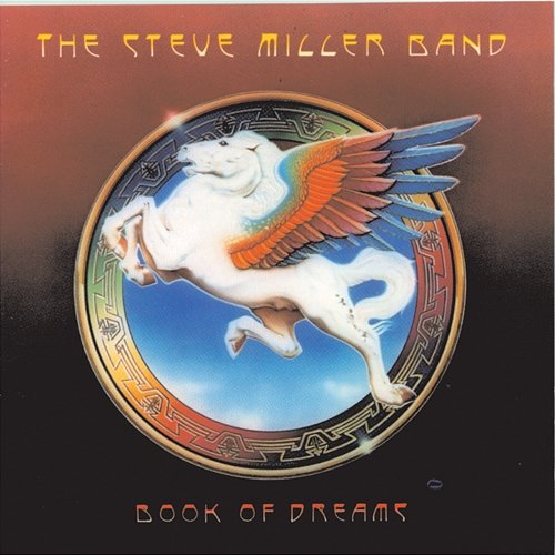 Book Of Dreams Steve Miller Band