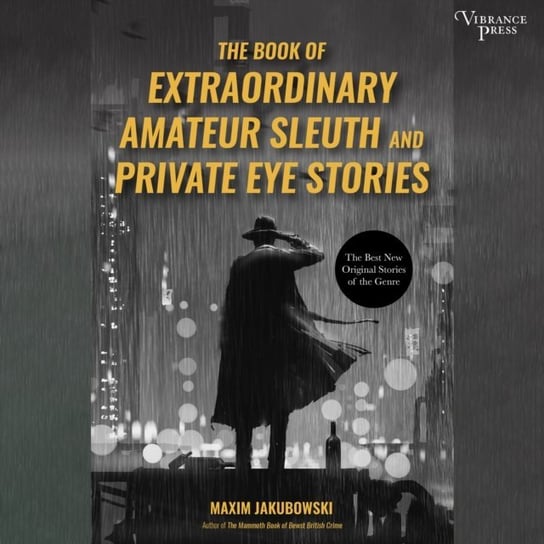 Book of Extraordinary Amateur Sleuth and Private Eye Stories Jakubowski Maxim