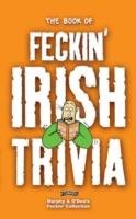 Book of Feckin' Irish Trivia Murphy Colin