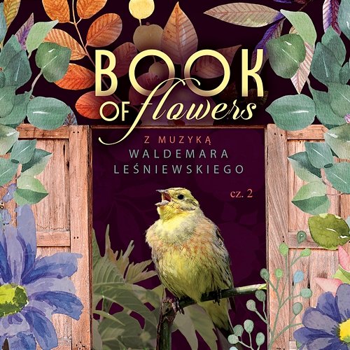 Book of flowers część druga Waldemar Leśniewski