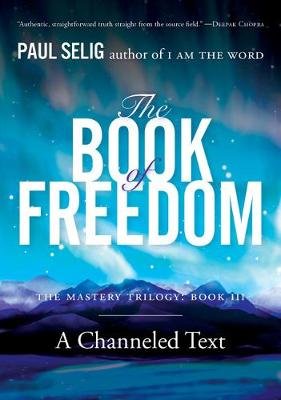 Book of Freedom Selig Paul