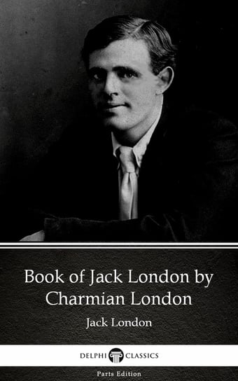 Book of Jack London by Charmian London Charmian London