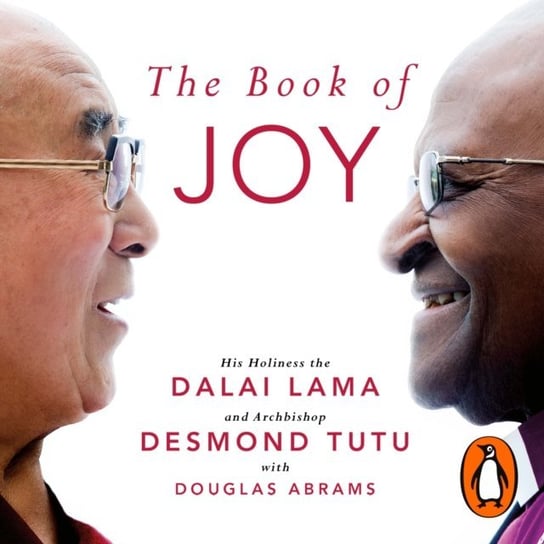 Book of Joy. The Sunday Times Bestseller Dalajlama, Tutu Desmond