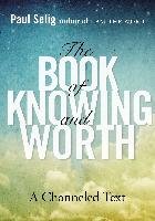 Book of Knowing and Worth Selig Paul