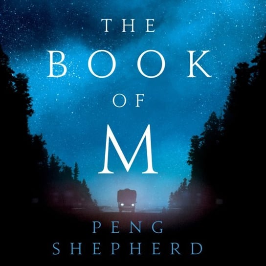 Book of M - audiobook Shepherd Peng