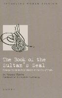 Book of the Sultan's Seal Strange Incidents from History in the City of Mars Rakha Youssef, Rakhaa Yausuf