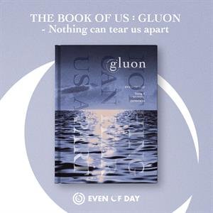 Book of Us: Gluon - Nothing Can Tear Us Apart Day6 (Even of Day)