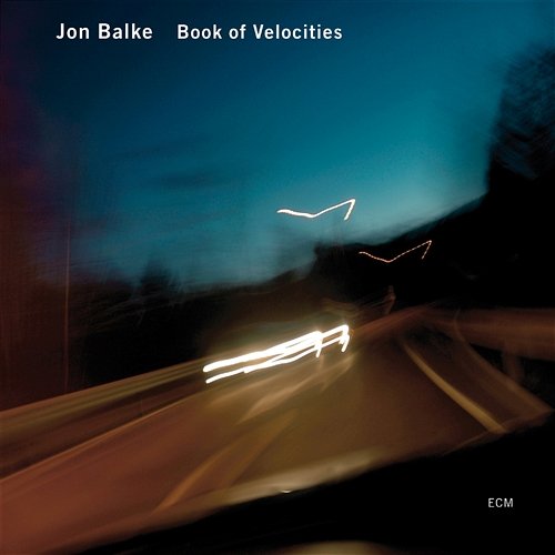 Book Of Velocities Jon Balke