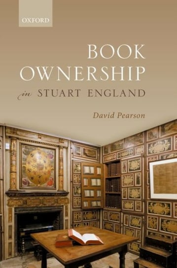 Book Ownership in Stuart England David Pearson