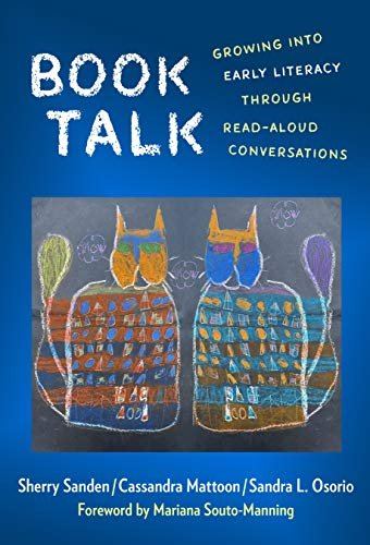 Book Talk: Growing Into Early Literacy Through Read-Aloud Conversations Opracowanie zbiorowe