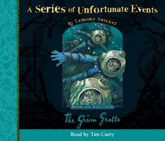 Book the Eleventh - The Grim Grotto (A Series of Unfortunate Events, Book 11) Snicket Lemony