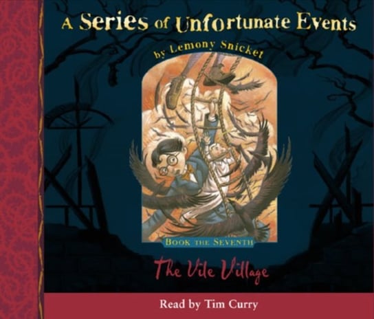 Book the Seventh - The Vile Village (A Series of Unfortunate Events, Book 7) Snicket Lemony