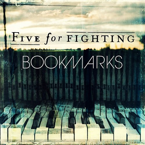 Bookmarks Five For Fighting